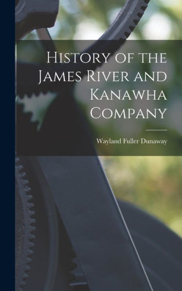 History Of The James River And Kanawha Company