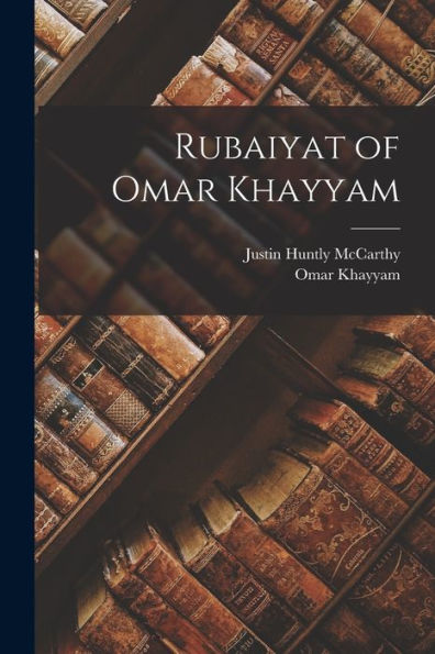 Rubaiyat Of Omar Khayyam