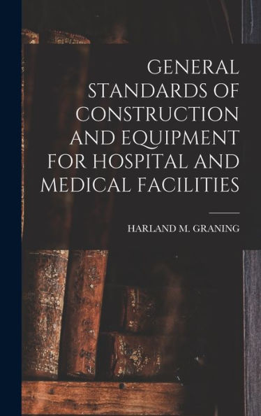 General Standards Of Construction And Equipment For Hospital And Medical Facilities