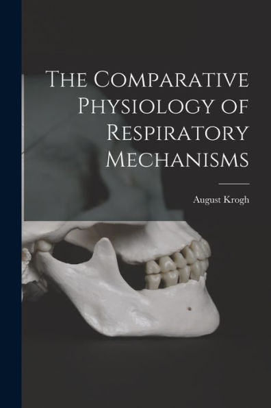 The Comparative Physiology Of Respiratory Mechanisms