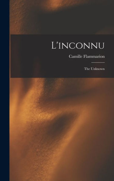 L'Inconnu: The Unknown