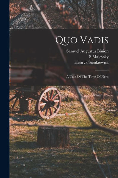 Quo Vadis: A Tale Of The Time Of Nero