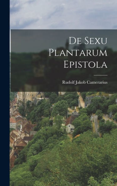 De Sexu Plantarum Epistola (German Edition)