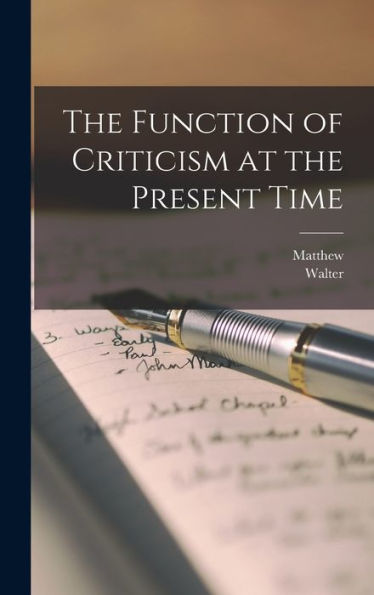 The Function Of Criticism At The Present Time