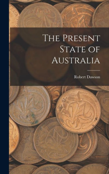 The Present State Of Australia