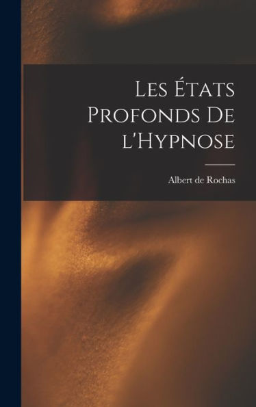 Les États Profonds De L'Hypnose (Catalan Edition)