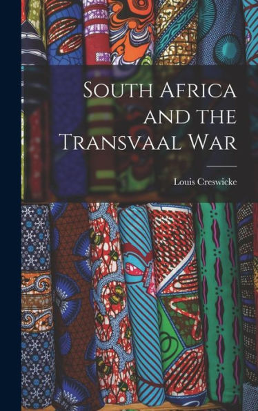 South Africa And The Transvaal War
