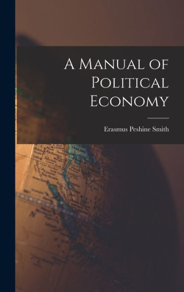 A Manual Of Political Economy
