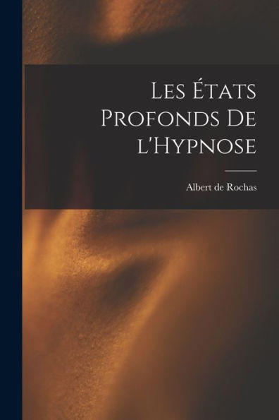 Les États Profonds De L'Hypnose (Catalan Edition)