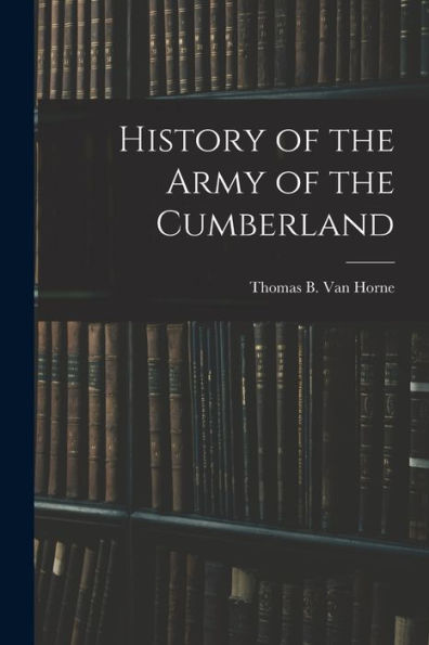History Of The Army Of The Cumberland