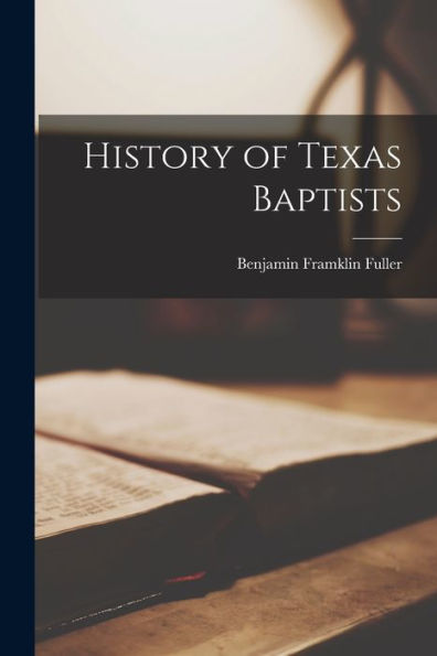 History Of Texas Baptists