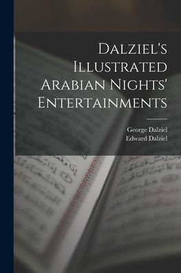 Dalziel'S Illustrated Arabian Nights' Entertainments