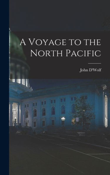 A Voyage To The North Pacific