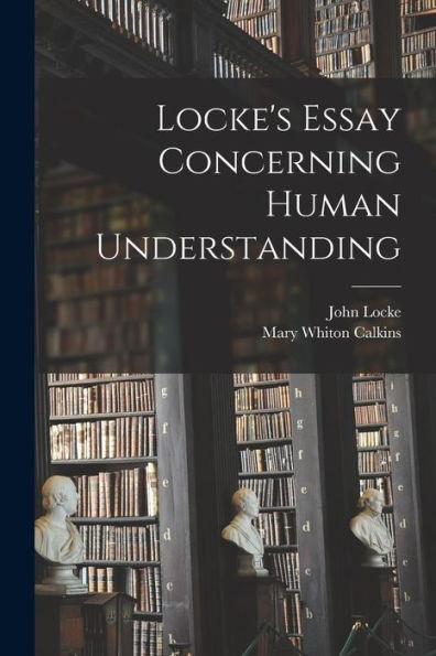Locke'S Essay Concerning Human Understanding