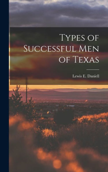 Types Of Successful Men Of Texas
