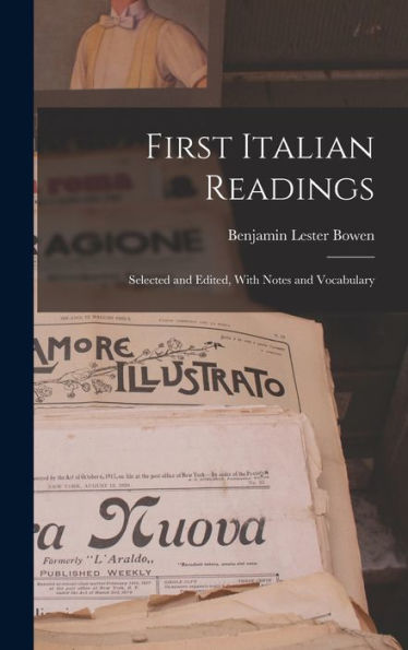 First Italian Readings: Selected And Edited, With Notes And Vocabulary