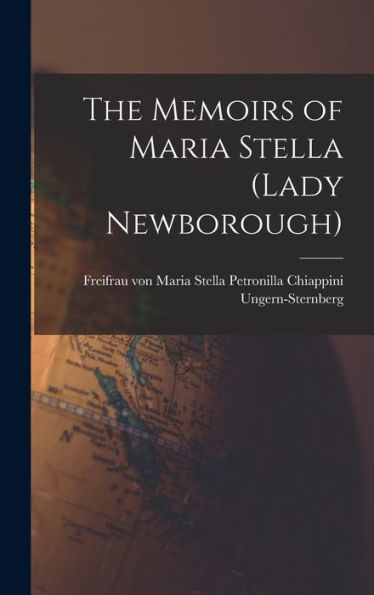 The Memoirs Of Maria Stella (Lady Newborough)