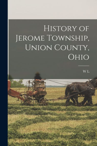 History Of Jerome Township, Union County, Ohio