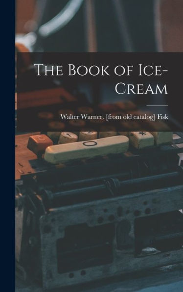 The Book Of Ice-Cream