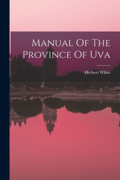 Manual Of The Province Of Uva