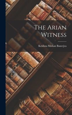 The Arian Witness