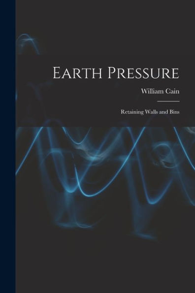 Earth Pressure: Retaining Walls And Bins