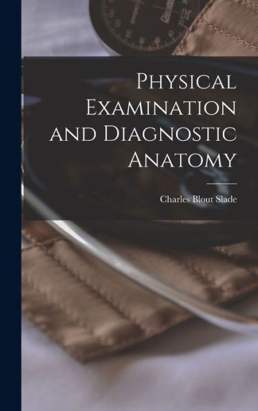 Physical Examination And Diagnostic Anatomy