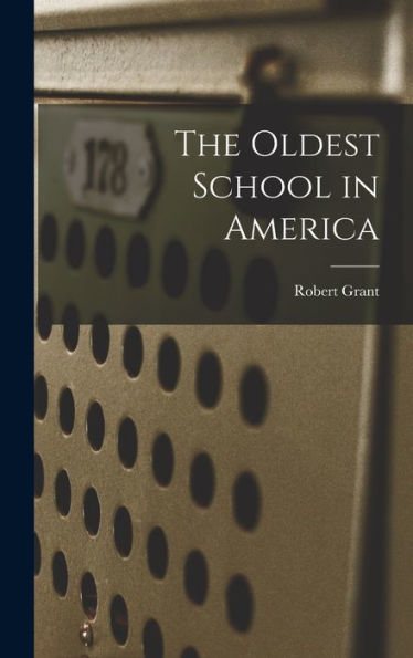 The Oldest School In America