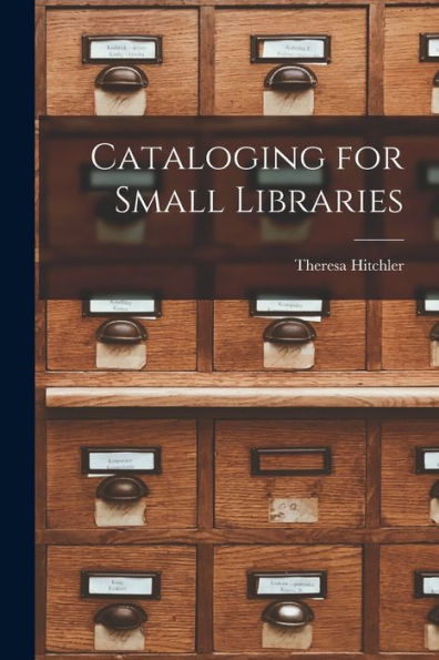 Cataloging For Small Libraries