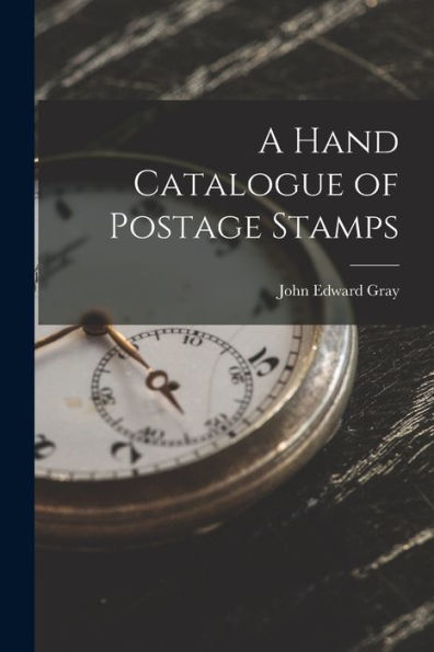 A Hand Catalogue Of Postage Stamps