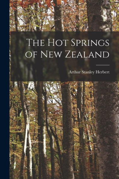 The Hot Springs Of New Zealand