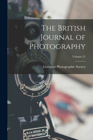 The British Journal Of Photography; Volume 21