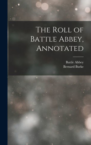 The Roll Of Battle Abbey, Annotated