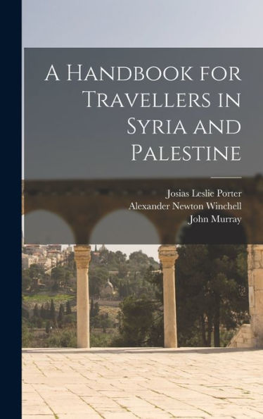A Handbook For Travellers In Syria And Palestine