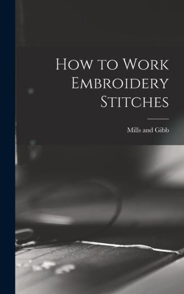How To Work Embroidery Stitches