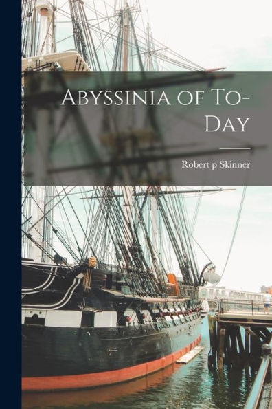 Abyssinia Of To-Day