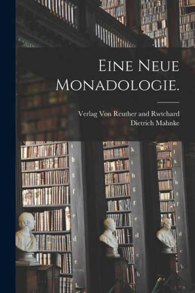 Eine Neue Monadologie. (German Edition)