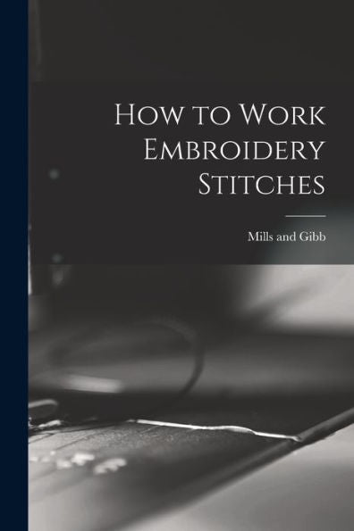 How To Work Embroidery Stitches