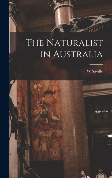 The Naturalist In Australia