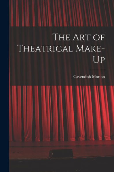 The Art Of Theatrical Make-Up