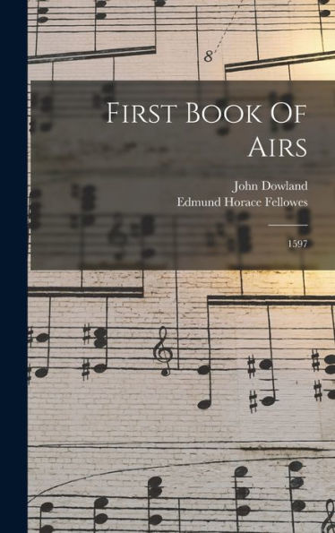 First Book Of Airs: 1597
