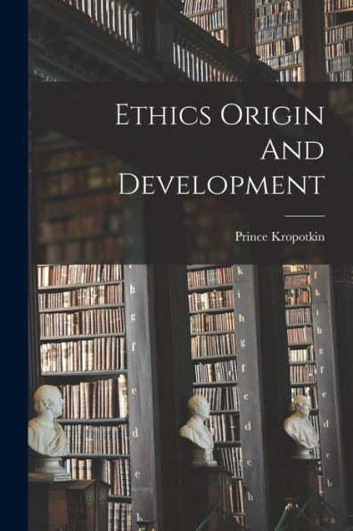 Ethics Origin And Development