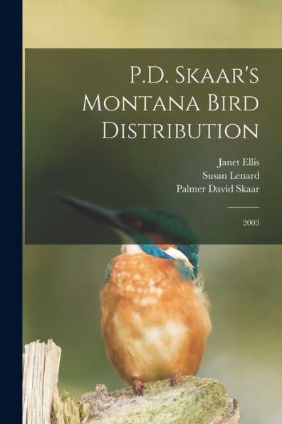 P.D. Skaar'S Montana Bird Distribution: 2003