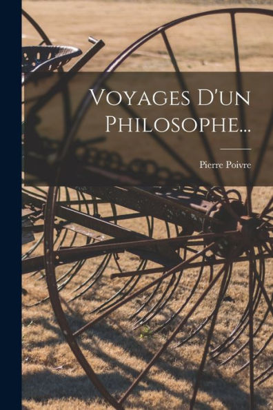 Voyages D'Un Philosophe... (French Edition)