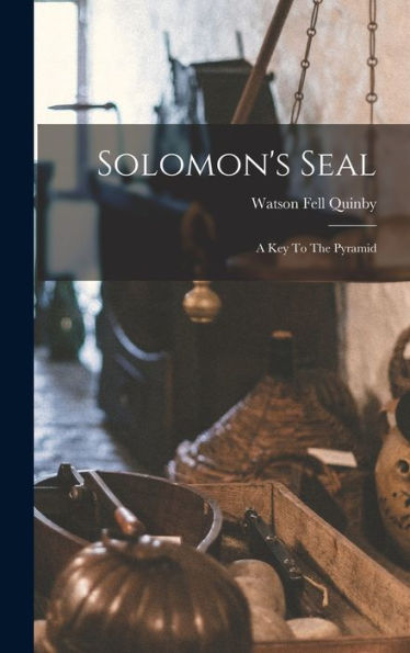 Solomon'S Seal: A Key To The Pyramid