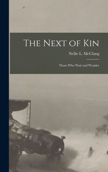 The Next Of Kin: Those Who Wait And Wonder