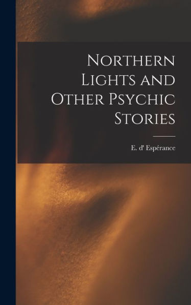 Northern Lights And Other Psychic Stories
