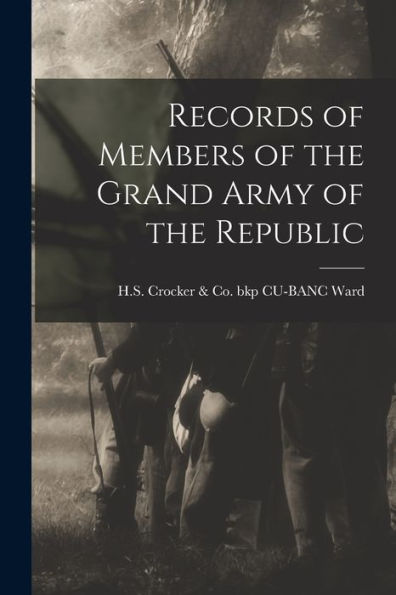 Records Of Members Of The Grand Army Of The Republic