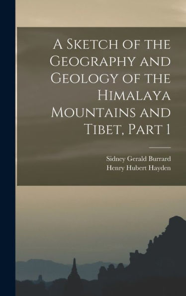 A Sketch Of The Geography And Geology Of The Himalaya Mountains And Tibet, Part 1