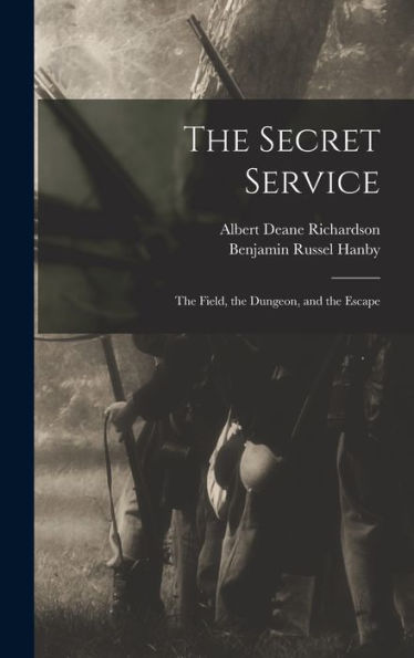 The Secret Service: The Field, The Dungeon, And The Escape